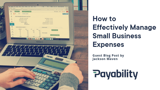 Effectively Manage Small Business Expenses Payability